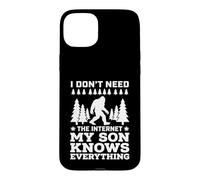 Carcasa para iPhone 15 Plus I Don't Need The Internet My Son Knows Everything