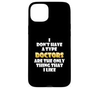 Carcasa para iPhone 15 Plus I Like Doctors Funny Costume Cute Nurses Hospital Staff Dr