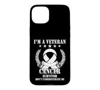 Carcasa para iPhone 15 Plus I’m A Veteran and Cancer Survivor Don’t Underestimate Me