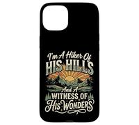 Carcasa para iPhone 15 Plus I'm A Hiker of His Hills and A Witness of His Wonders