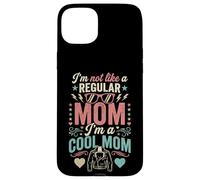 Carcasa para iPhone 15 Plus I'm Not Like A Regular Mom I'm A Cool Mom Retro Edgy