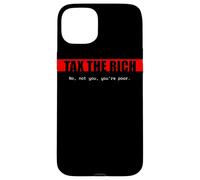 Carcasa para iPhone 15 Plus Impuestos a los Ricos | No, tú no, Eres pobre. | Edgy Political