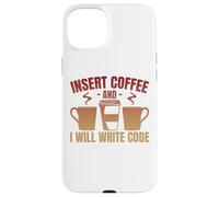 Carcasa para iPhone 15 Plus Inserte café y escribiré código Coder