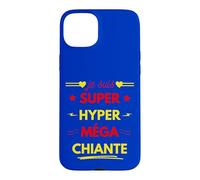 Carcasa para iPhone 15 Plus Je Suis Super Hyper Méga Chiante Cadeau Humour Femme Râler