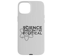 Carcasa para iPhone 15 Plus La Ciencia no debería ser política - Protesta política