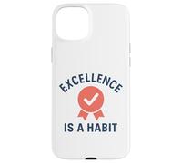 Carcasa para iPhone 15 Plus La Excelencia es un hábito | Día Mundial de la Calidad | Regalo en el Lugar de Trabajo