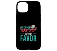 Carcasa para iPhone 15 Plus Las probabilidades no están a su Favor Funny Gambling Casino Distribuidores