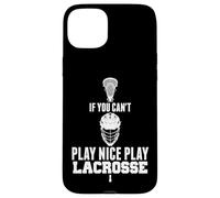 Carcasa para iPhone 15 Plus LAX Game Can't Play Nice Play Lacrosse Apparel Goat Lacrosse