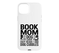 Carcasa para iPhone 15 Plus Libro Mamá Amante De Perros Lecturas Acogedoras Y Abrazos De