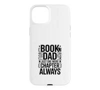 Carcasa para iPhone 15 Plus Libro Papá Solo Un Capítulo Más Siempre Lector