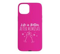 Carcasa para iPhone 15 Plus Life is Better After Mimosas Funny Sunday Brunch Arte Gráfico