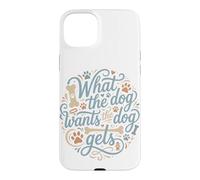 Carcasa para iPhone 15 Plus Lo Que el Perro Quiere Perro se mimó Mascota