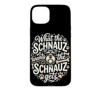 Carcasa para iPhone 15 Plus Lo Que el Schnauzer Quiere Schnauzer se Pone Divertido Perro