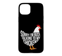 Carcasa para iPhone 15 Plus Lo Siento, Estoy Ocupado Hablando con mis Pollos Pollo Divertido