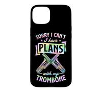 Carcasa para iPhone 15 Plus Lo Siento, no Puedo Tener Planes con mi trombón