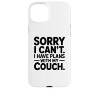 Carcasa para iPhone 15 Plus Lo Siento, no Puedo, Tengo Planes con mi sofá Divertido introvertido