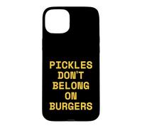 Carcasa para iPhone 15 Plus Los pepinillos no Pertenecen a Las Hamburguesas Hamburguesa Divertida de Comida rápida
