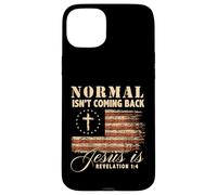 Carcasa para iPhone 15 Plus Love In Faith Normal ISN’t Coming Back Christian