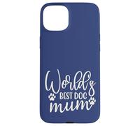 Carcasa para iPhone 15 Plus Love My Pet Pup Saying Funny Supercute Worlds Best Dog Mum