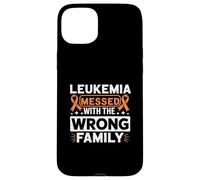 Carcasa para iPhone 15 Plus Lukemia Messed with Wrong Family Blood Cancer Awareness