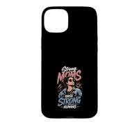 Carcasa para iPhone 15 Plus Madres Fuertes Crían Humanos Fuertes