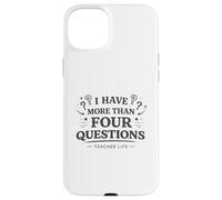 Carcasa para iPhone 15 Plus Maestro de Humor en el Aula Maestro abrumado Cuatro Preguntas