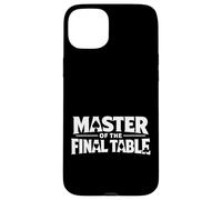 Carcasa para iPhone 15 Plus Master of The Final Table Funny Skilled Poker Player Quotes