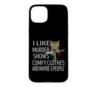 Carcasa para iPhone 15 Plus Me Gusta el Asesinato Muestra Ropa cómoda y Tal Vez 3 Personas Gato