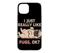 Carcasa para iPhone 15 Plus Me Gustan Mucho los Pugs, Ok, Amante de los Animales, Lindo Perro