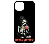 Carcasa para iPhone 15 Plus Messy Bun Drinking Coffee for Women Never Better Skeleton