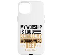 Carcasa para iPhone 15 Plus Mi adoración es Fuerte Porque mis heridas Eran Profundas Salmo 147:3