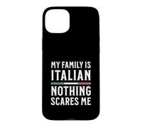Carcasa para iPhone 15 Plus Mi Familia es Italiana Nada me Asusta