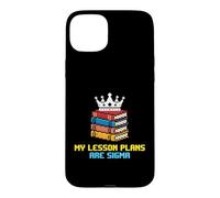 Carcasa para iPhone 15 Plus Mis Planes de lecciones Son Maestra de Escuela Sigma