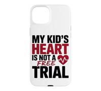 Carcasa para iPhone 15 Plus MY Kid's Heart IS Not A Free Trial