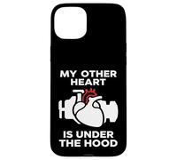 Carcasa para iPhone 15 Plus My Other Heart Is Under The Hood Quote