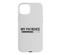 Carcasa para iPhone 15 Plus My Patience Loading Bar Sarcastic Funny Humor