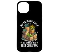 Carcasa para iPhone 15 Plus MY Produce Aisle IS A Backyard with Bees ON Patrol
