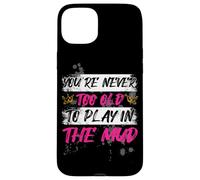 Carcasa para iPhone 15 Plus Never Too Old Muddy Race - Carrera para Barro