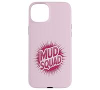 Carcasa para iPhone 15 Plus Niñas MUD Squad Muddy Run Buddies Dirt Don't Hurt Bike Mom