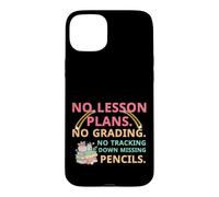 Carcasa para iPhone 15 Plus No Lesson Plans Grading Teacher Summer Break Vacation Vibes