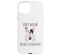 Carcasa para iPhone 15 Plus No me odies Porque Soy Hermosa Bulldog Francés