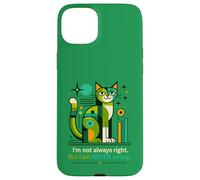 Carcasa para iPhone 15 Plus No Siempre Tengo razón, Pero Nunca Estoy Equivocado, Gato Divertido