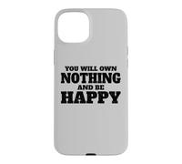 Carcasa para iPhone 15 Plus NO TENDRÁS Nada Y SERÁ Feliz