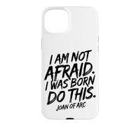Carcasa para iPhone 15 Plus No Tengo Miedo. Nací para Hacer Esto. Impresión Negra