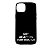 Carcasa para iPhone 15 Plus Not Accepting Conversation
