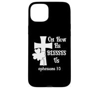 Carcasa para iPhone 15 Plus Oh How He Blesses Us Sign Ephesian 1:3 Christian St Patricks