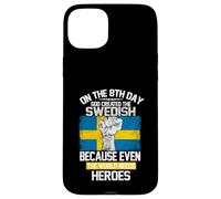 Carcasa para iPhone 15 Plus On The Eighth Day God Created The Swedish Pride Heroes