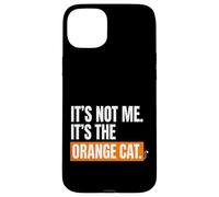 Carcasa para iPhone 15 Plus Orange Cat Mom, no Soy yo, es el Gato Naranja