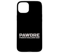 Carcasa para iPhone 15 Plus PAWDRE French Bulldog Dad Dog Owner Apparel