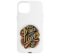 Carcasa para iPhone 15 Plus Paz y Amor para Todos los Corazones pacíficos El Amor Nos UNE a Todos